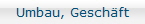 Umbau, Geschft